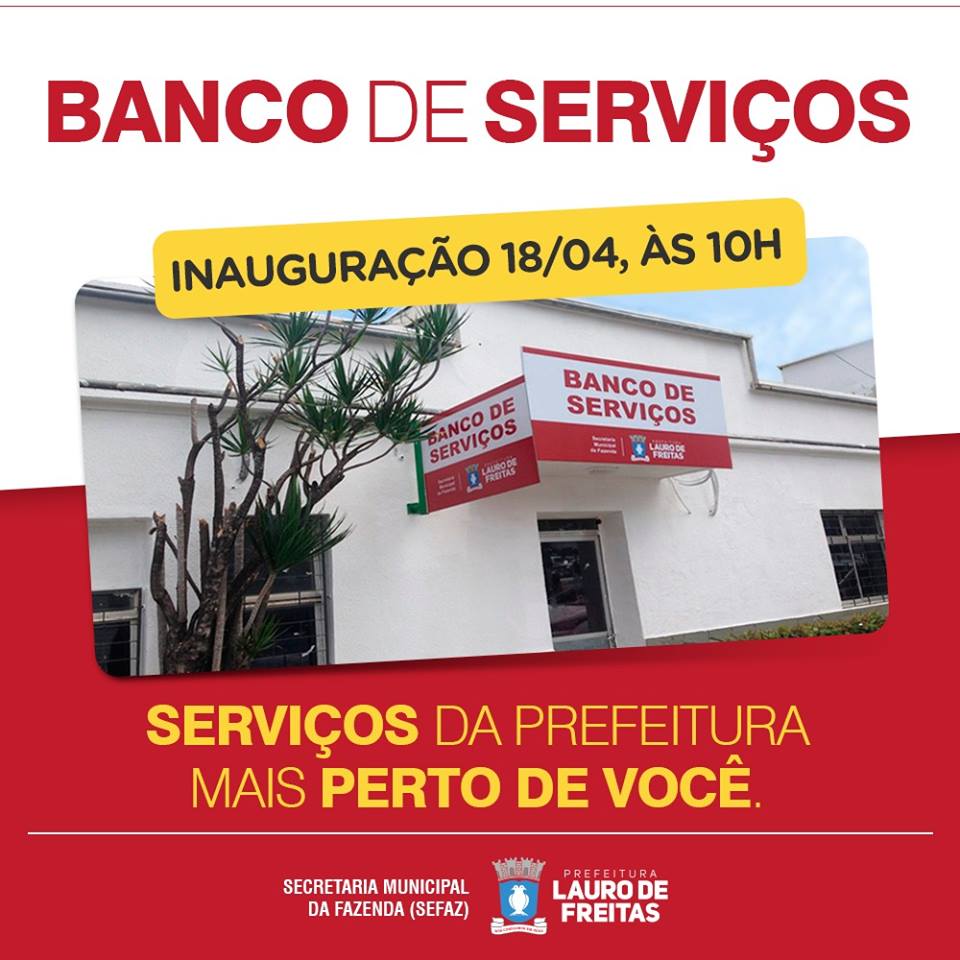 Prefeitura de Lauro de Freitas inaugura Banco de Serviços no Centro