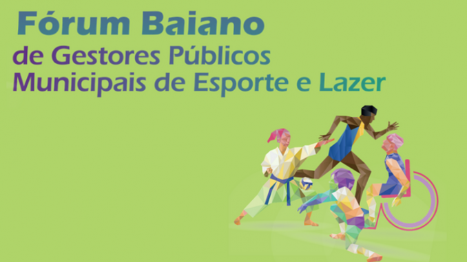 Fórum debate políticas públicas de Esporte e Lazer na Bahia