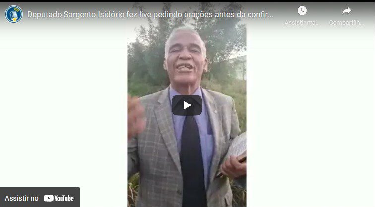Deputado Sargento Isidório fez live pedindo orações antes da confirmação da morte do filho; veja o vídeo